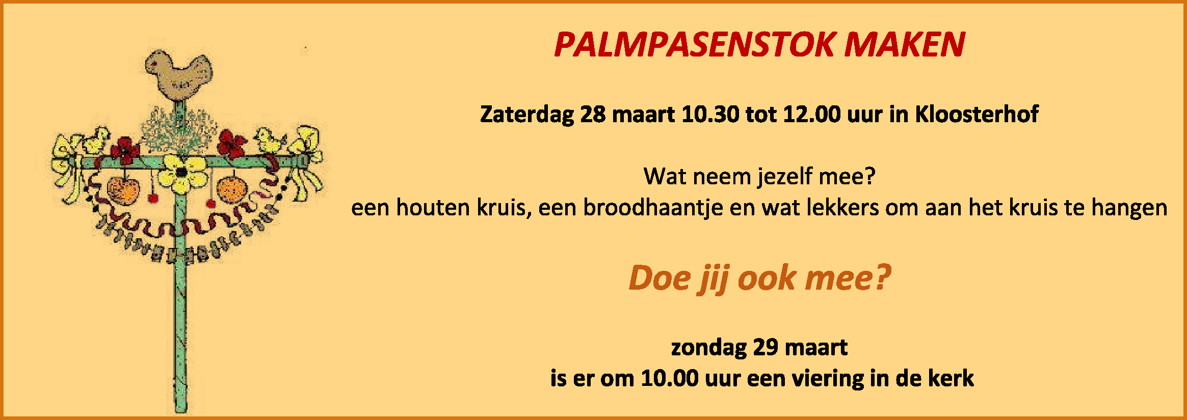 Palmpasenstokmaken Palmpasenstokmaken